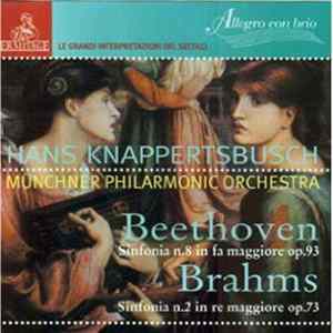 Beethoven / Brahms, Hans Knappertsbusch, Münchner Philarmonic Orchestra - Sinfonia N.8 In Fa Maggiore Op.93 / Sinfonia N.2 In Re Maggiore Op.73 FLAC