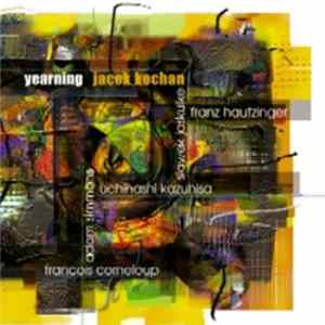 Jacek Kochan - Yearning FLAC