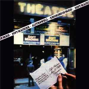 Soft Machine - Alive & Well Recorded In Paris FLAC