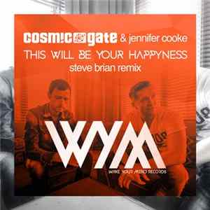 Cosmic Gate & Jennifer Cooke - This Will Be Your Happyness (Steve Brian Remix) FLAC