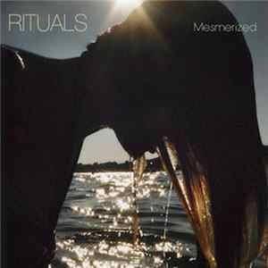 Rituals - Mesmerized FLAC