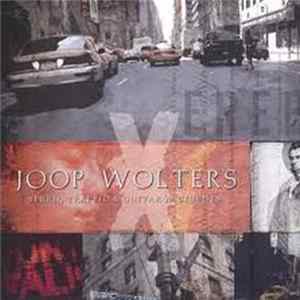 Joop Wolters - Speed, Traffic & Guitar Accidents FLAC