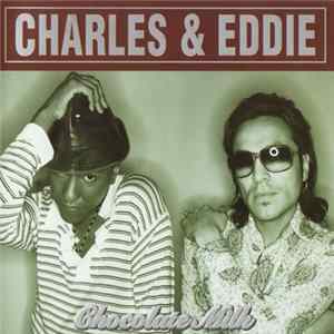 Charles & Eddie - Chocolate Milk FLAC