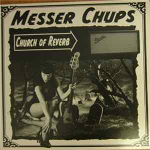 Messer Chups - Church Of Reverb FLAC