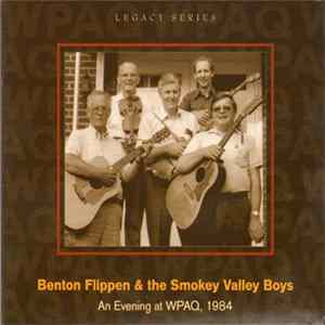 Benton Flippen & The Smokey Valley Boys - An Evening At WPAQ, 1984 FLAC