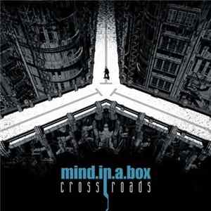 Mind.In.A.Box - Crossroads FLAC