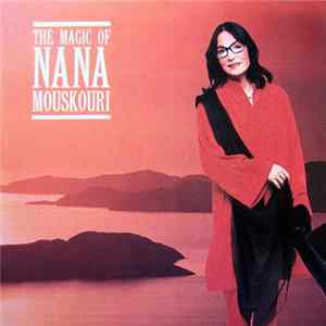 Nana Mouskouri - The Magic Of Nana Mouskouri FLAC