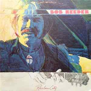 Bob Reeder - Rainbow City FLAC