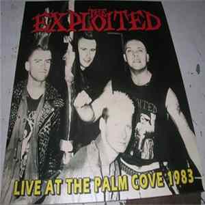 The Exploited - Live At The Palm Cove 1983 FLAC