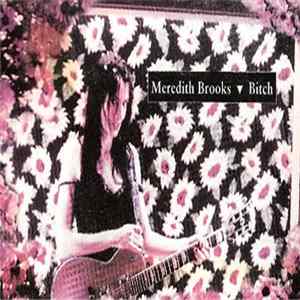 Meredith Brooks - Bitch FLAC