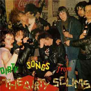 The Dirty Scums - Dirty Songs From The Dirty Scums FLAC