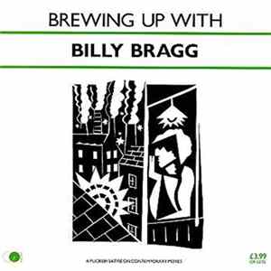 Billy Bragg - Brewing Up With Billy Bragg FLAC