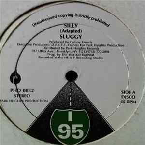 Sluggy - Silly / Willing Fe Give Me FLAC