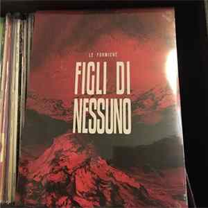 Le Formiche - Figli di nessuno FLAC