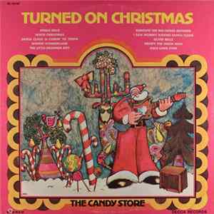 The Candy Store - Turned On Christmas FLAC