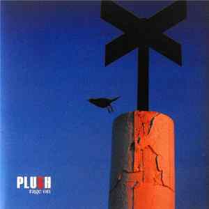 PLUSH - Rage On FLAC