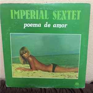 Imperial Sextet - Poema De Amor FLAC