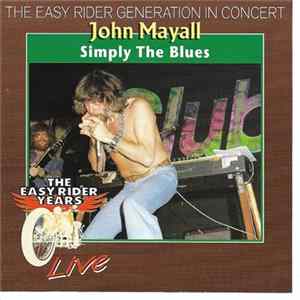 John Mayall - Simply The Blues FLAC
