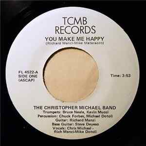 Christopher Michael Band - You Make Me Happy / It Only Takes A Little While FLAC