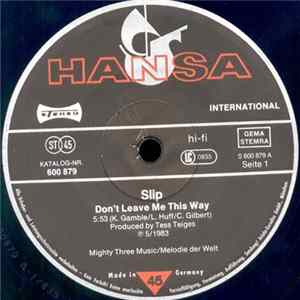 Slip - Don't Leave Me This Way FLAC