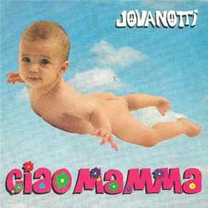 Jovanotti - Ciao Mamma FLAC