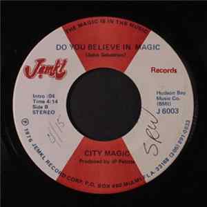 City Magic - Going Back To FLA / Do You Believe In Magic FLAC