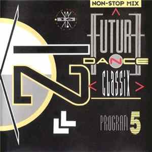 Various - Future Dance Classix Program 5 FLAC