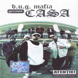 B.U.G. Mafia - Prezintă Casa FLAC