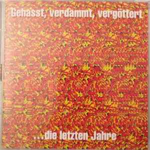 Böhse Onkelz - Gehasst, Verdammt, Vergöttert FLAC