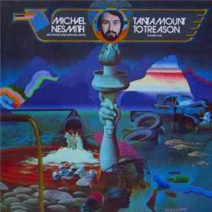 Michael Nesmith & The Second National Band - Tantamount To Treason, Vol. I FLAC