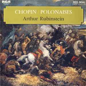 Chopin, Arthur Rubinstein - Polonaises N° 1 à 6 FLAC