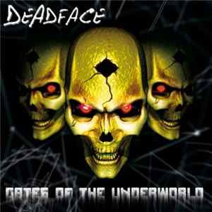 Deadface - The Gates Of The Underworld FLAC