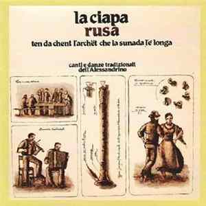 La Ciapa Rusa - Ten Da Chent L'Archet Che La Sunada L'e Longa FLAC