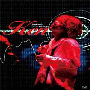 Ken - Tour2009 Live In Physical FLAC