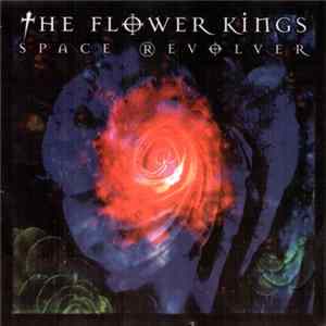 The Flower Kings - Space Revolver FLAC
