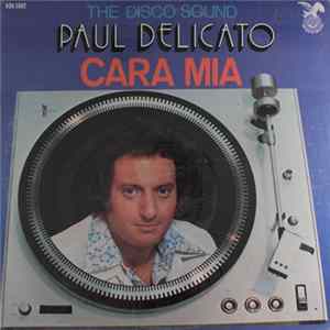 Paul Delicato - Cara Mia FLAC