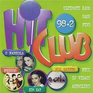 Various - Hit Club 98.2 FLAC