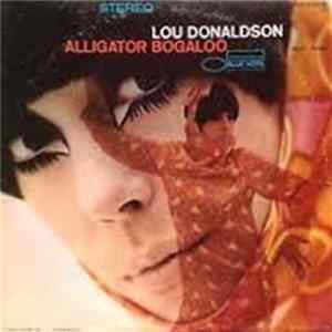 Lou Donaldson - Alligator Bogaloo FLAC