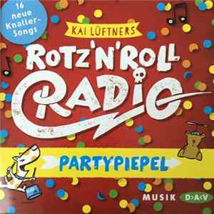 Kai Lüftners Rotz'n'Roll Radio - Partypiepel FLAC