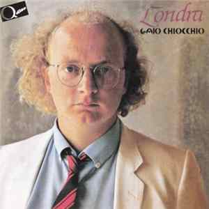 Gaio Chiocchio - Londra FLAC