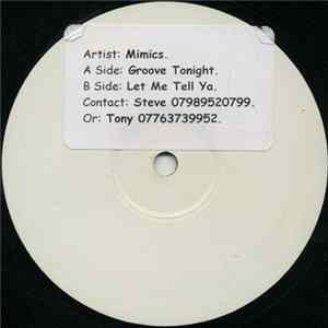 Mimics - Groove Tonight / Let Me Tell Ya FLAC