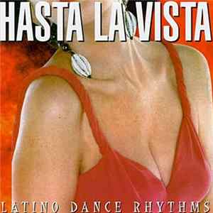 Various - Hasta La Vista - Latino Dance Rhythms FLAC