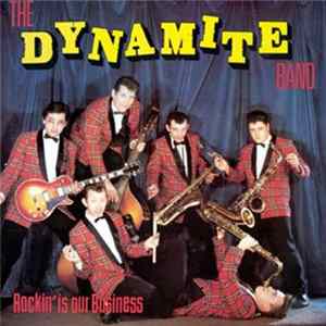 The Dynamite Band - Rockin' Is Our Business FLAC