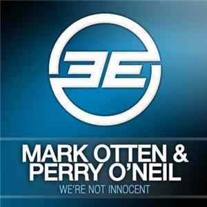 Mark Otten & Perry O'Neil - We're Not Innocent FLAC