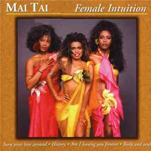 Mai Tai - Female Intuition FLAC
