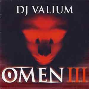 DJ Valium - Omen III FLAC