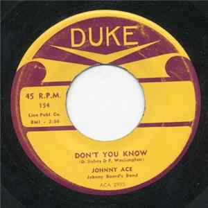 Johnny Ace - Don't You Know / Still Love You So FLAC