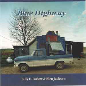Billy C. Farlow & Bleu Jackson - Blue Highway FLAC