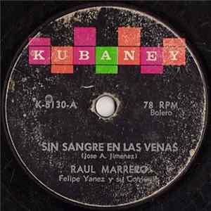 Raul Marrero, Felipe Yanez Y Su Conjunto - Sin Sangre En Las Venas / Sabras FLAC