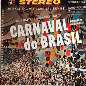 Juca Mestre And His Brasileiros - Carnaval Do Brasil FLAC
